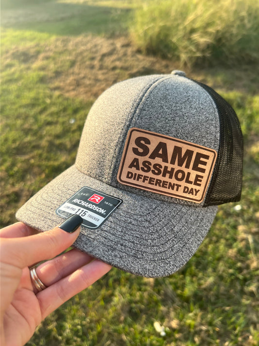Same Asshole Different Day Hat
