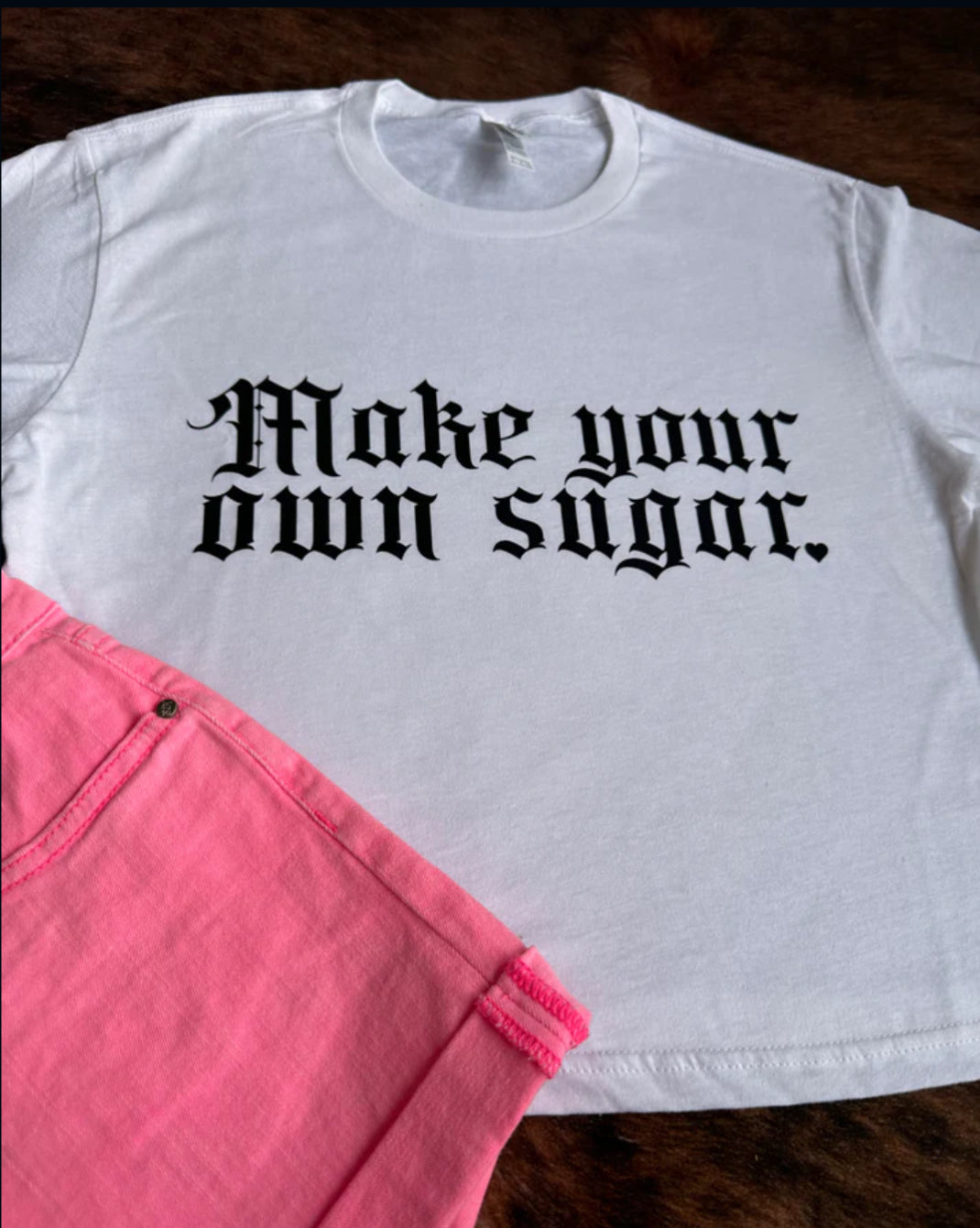 Make Your Own Sugar Cropped Tee