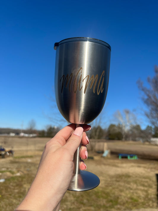Mama Laser Etched Wine Glass