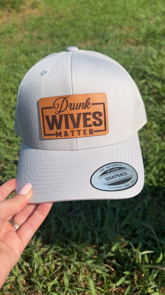 Drunk Wives Matter Hat