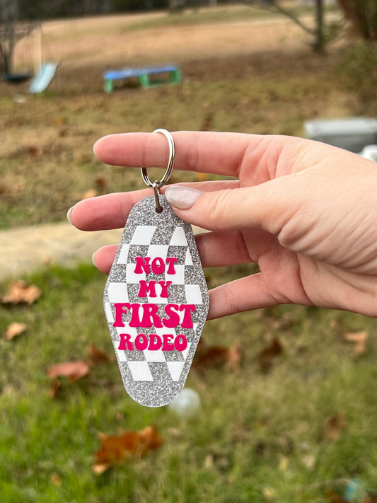 Not my First Rodeo Motel Keychain