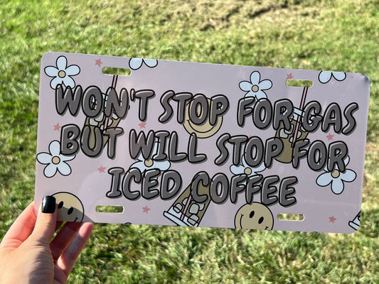 Won’t Stop for Gas License Plate