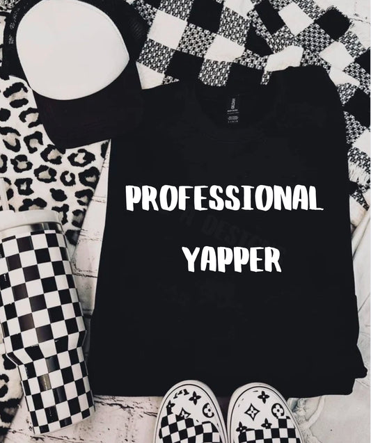 * PRE - ORDER * Professional Yapper TEE
