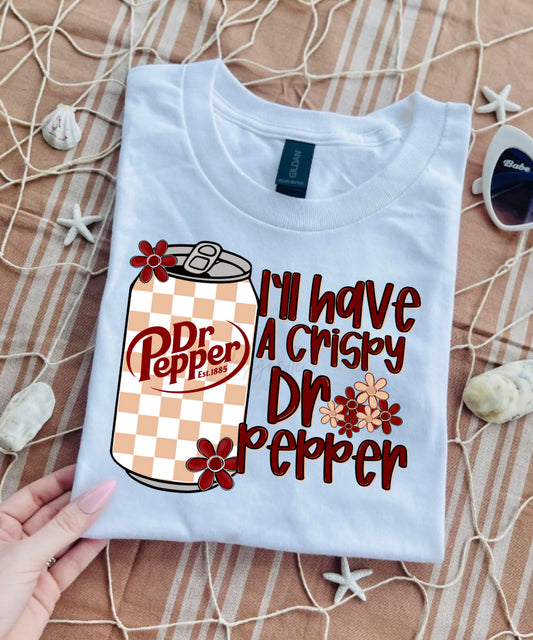* PRE - ORDER * I’ll have a Crispy DP TEE